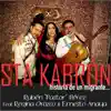 Rubén Pastor Pérez - Sta Kabrón (Historia de un Migrante) [feat. Regina Orozco & Ernesto Anaya] - Single